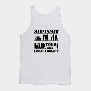 Support Your Local Library Tank Top